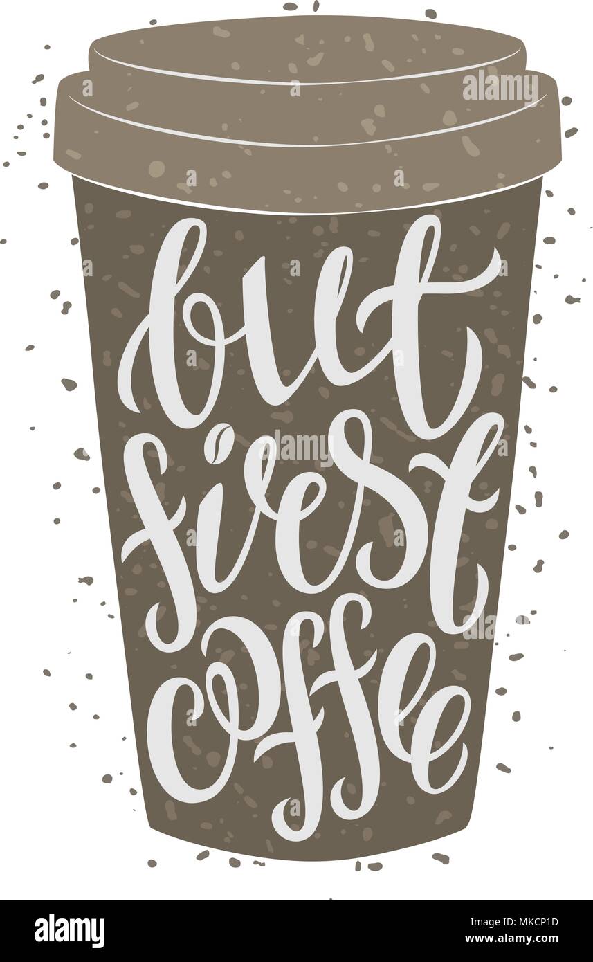 Tasse à café en papier avec lettrage dessiné à la main "Mais de café. Illustration de Vecteur