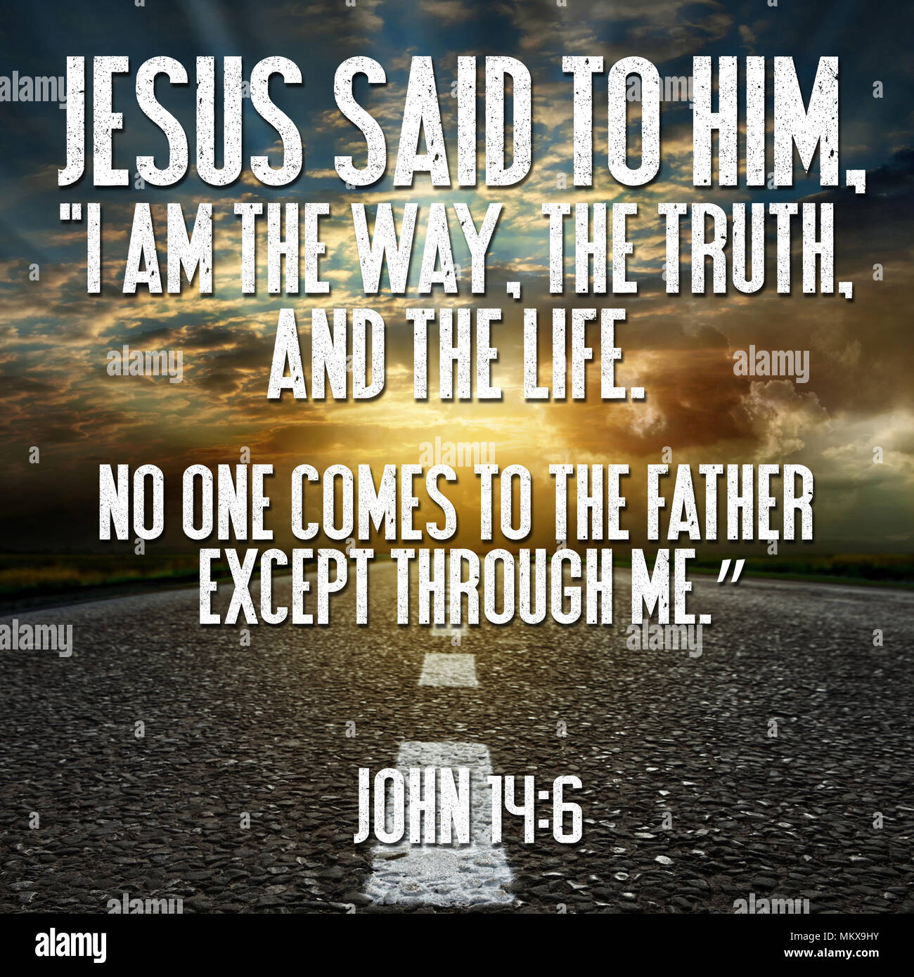 Jésus lui dit : "Je suis le Chemin, la vérité et la vie. Nul ne vient au  Père que par moi." Jean 14:6 Photo Stock - Alamy