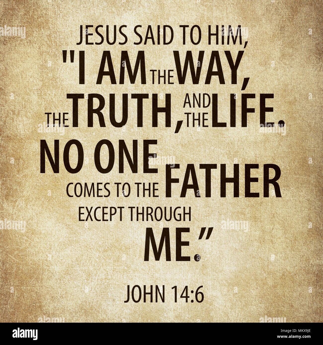 Jésus lui dit : "Je suis le Chemin, la vérité et la vie. Nul ne vient au  Père que par moi." Jean 14:6 Photo Stock - Alamy