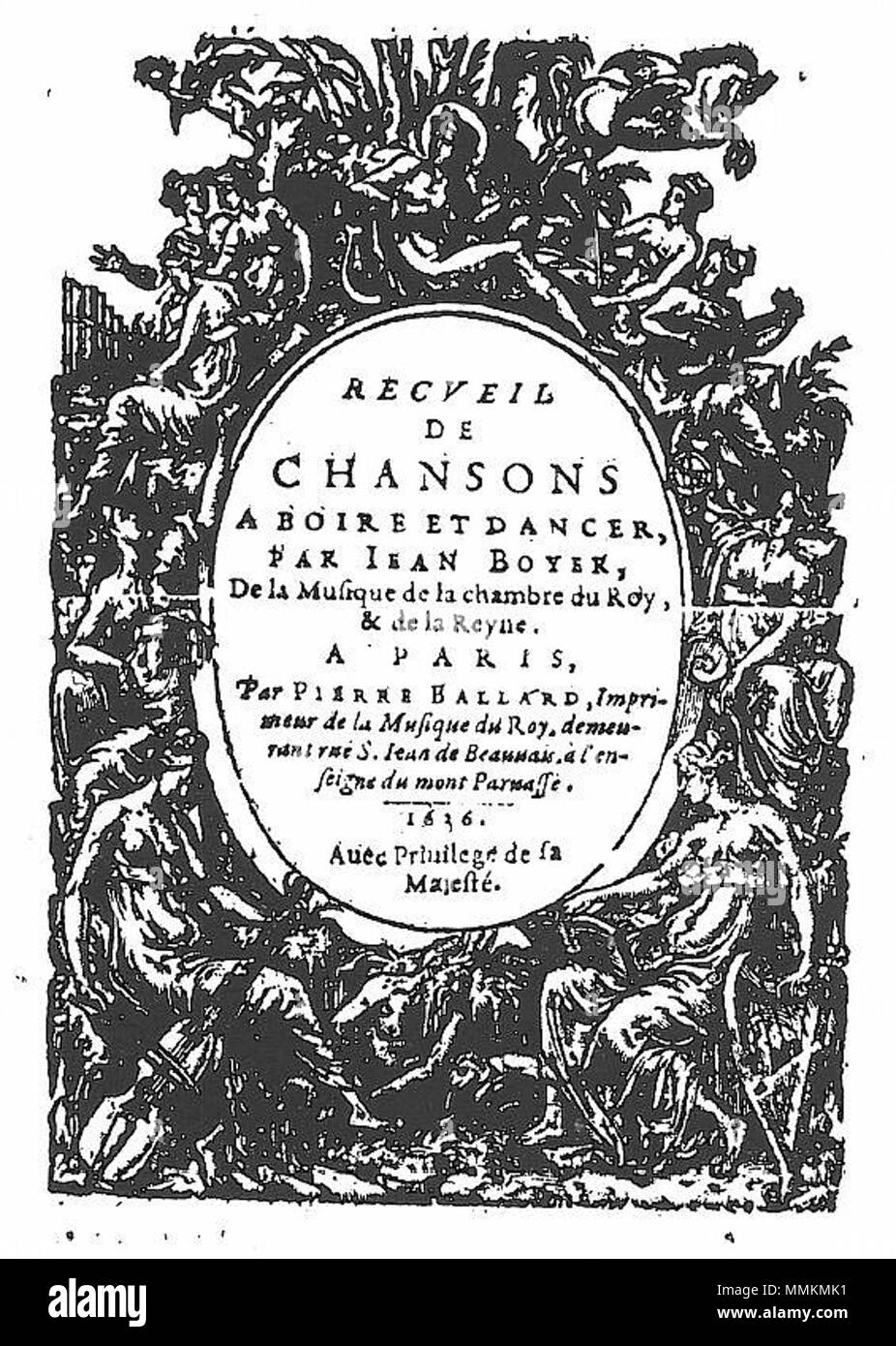 . Anglais : page de titre de Chansons de Jean Boyer (Paris, 1636) . 2 août 2015, 19:01:05. Pierre I Ballard, imprimante 95 chansons 1636 Boyer Banque D'Images