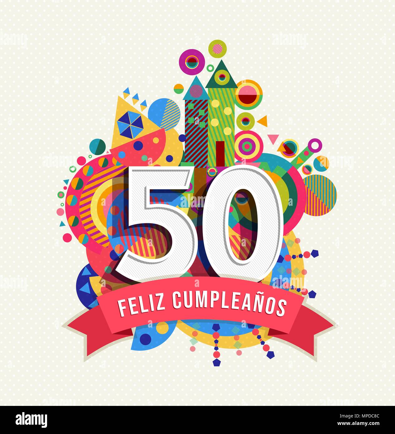 Joyeux Anniversaire 50 Ans Design Amusant Avec Le Numero Dans La Langue Espagnole Texte De L Etiquette Et Colore De L Element De La Geometrie Ideal Pour Poster Ou Carte De Vœux Image Vectorielle Joyeux Anniversaire 50 Ans Design Amusant Avec Le Numero Dans La Langue Espagnole Texte De L Etiquette Et Colore De L Element De La Geometrie Ideal Pour Poster Ou Carte De Vœux Image Vectorielle