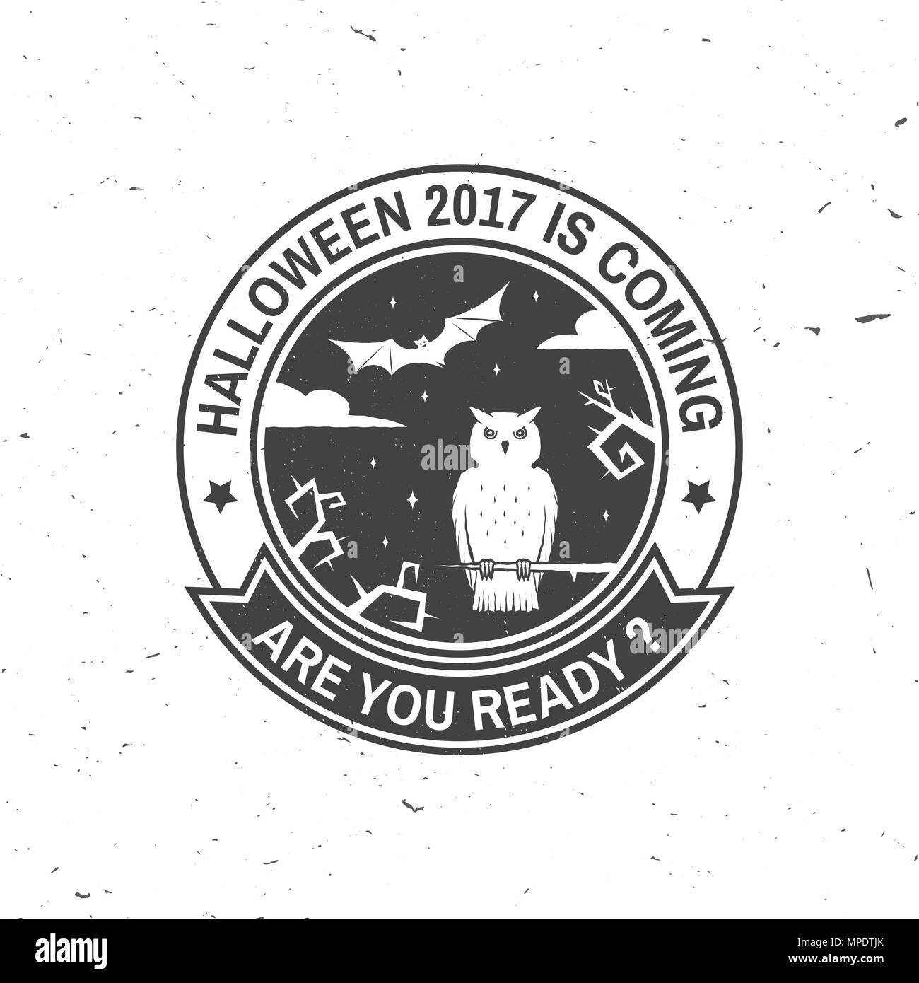 2017 Halloween est à venir. Êtes-vous prêt. Vector retro Halloween badge. Les étiquettes ou d'incrustation pour chemise ou logo, print, sceau, timbre. Bat et owl sur le tre Illustration de Vecteur 2017 Halloween est à venir. Êtes-vous prêt. Vector retro Halloween badge. Les étiquettes ou d'incrustation pour chemise ou logo, print, sceau, timbre. Bat et owl sur le tre Illustration de Vecteur
