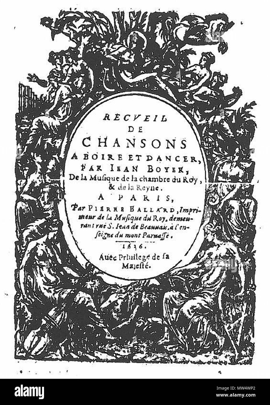 . Anglais : page de titre de Chansons de Jean Boyer (Paris, 1636) . 2 août 2015, 19:01:05. Pierre I Ballard, imprimante 95 chansons 1636 Boyer Banque D'Images