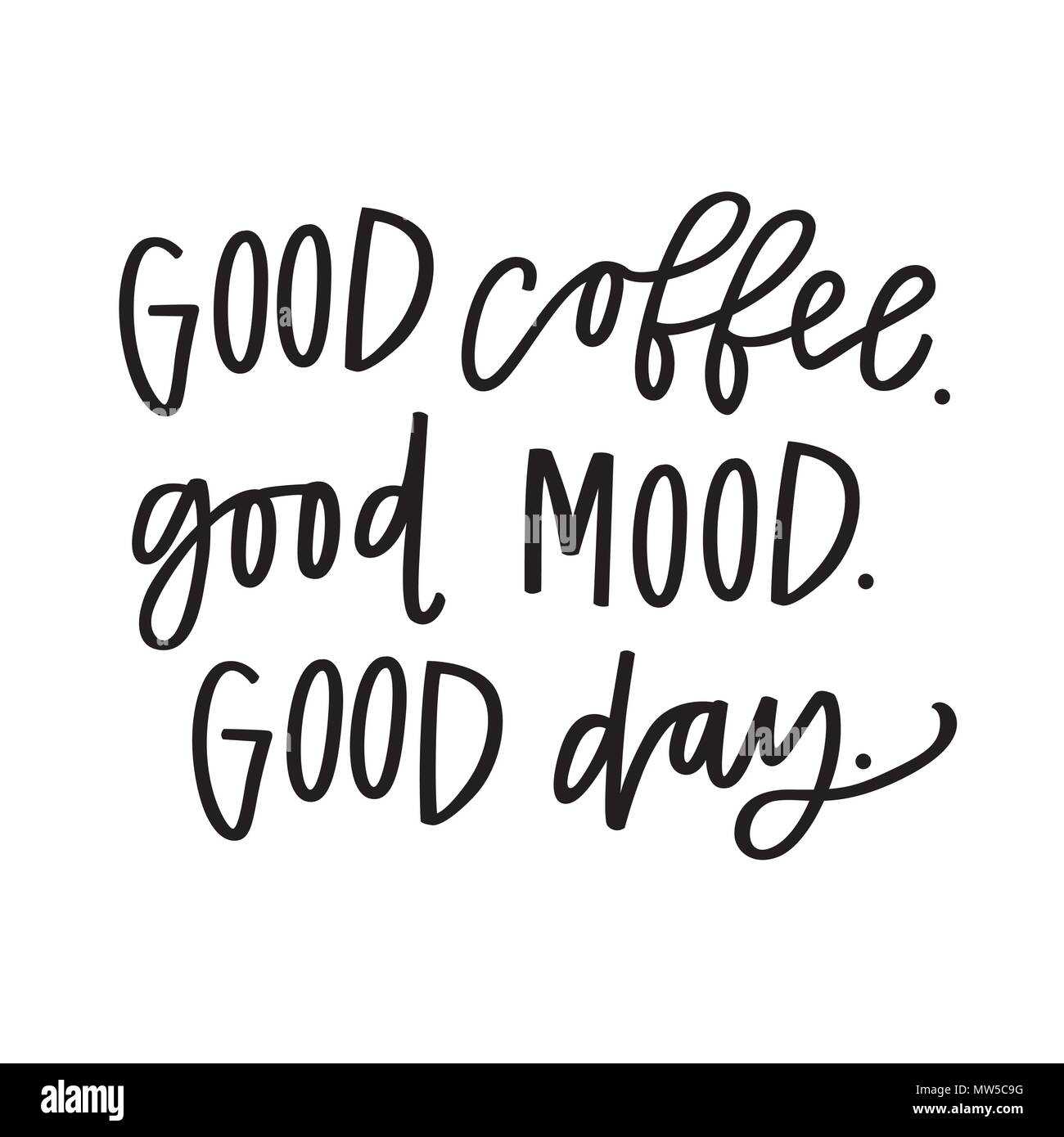 Bon café, bonne humeur, bonne journée Illustration de Vecteur