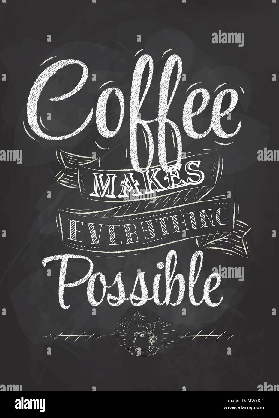 Lettrage de l'affiche rend tout possible café inscription stylisée de la craie. Illustration de Vecteur