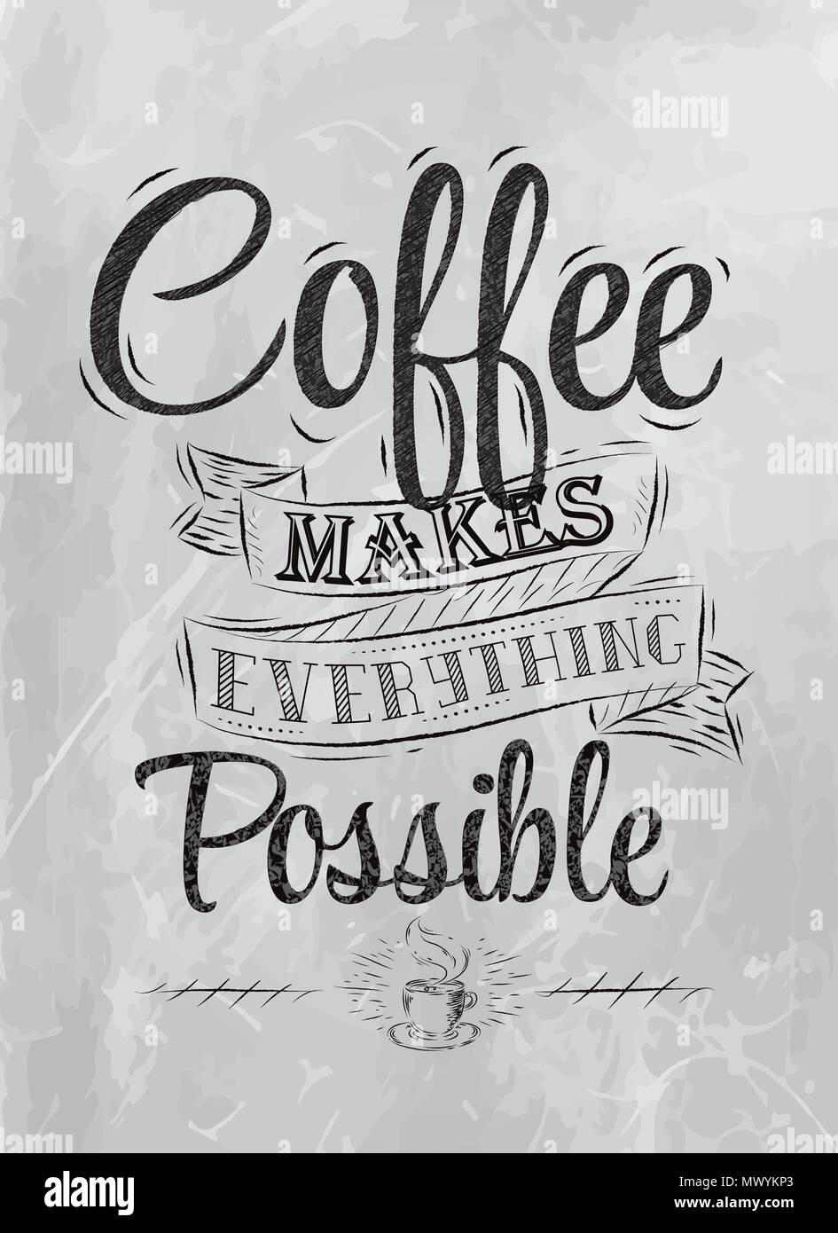 Lettrage de l'affiche rend tout possible café charbon inscription stylisée. Illustration de Vecteur