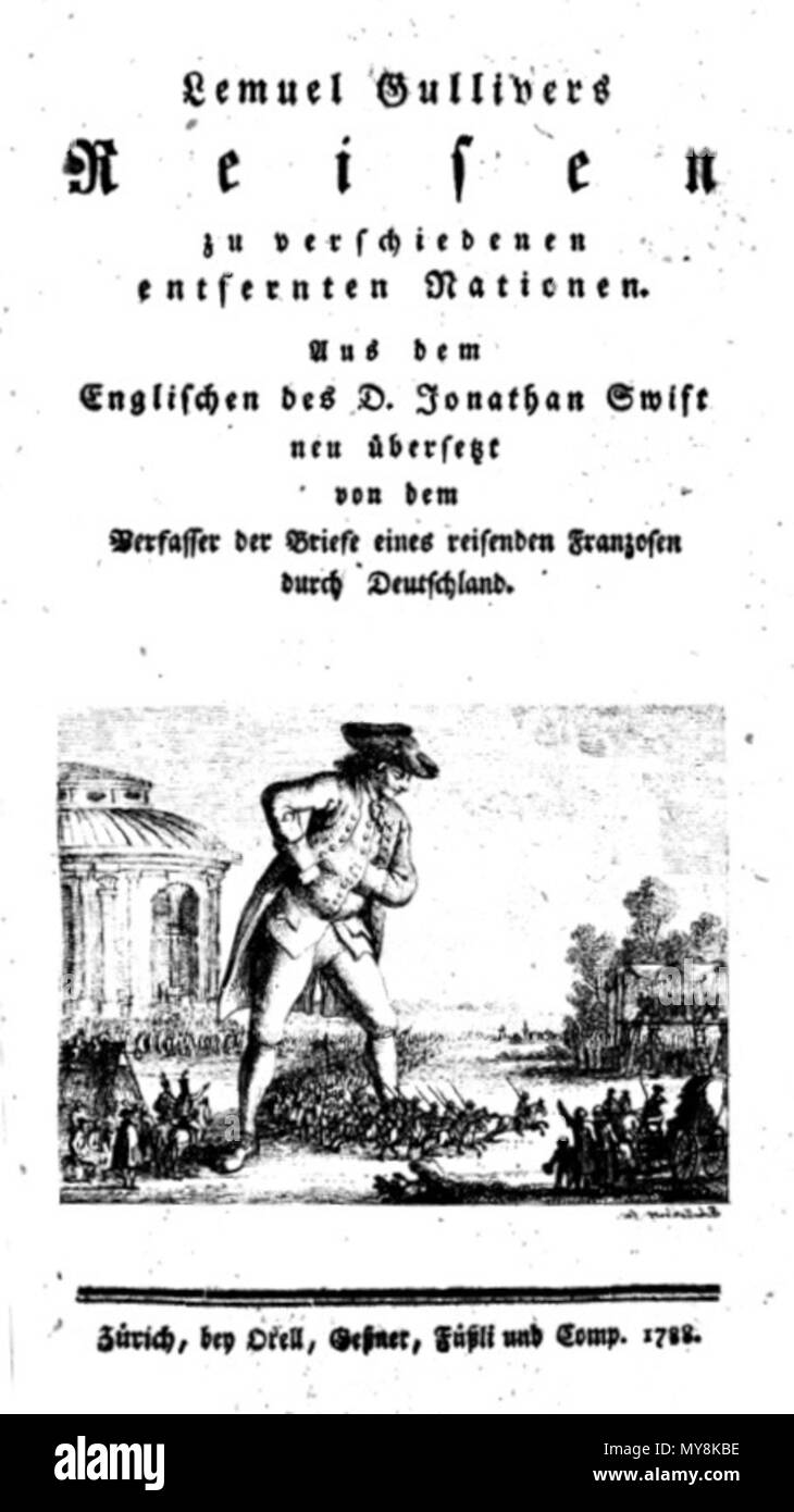 . Deutsch : Lemuel Gullivers Reisen zu verschiedenen entfernten Nationen. Aus dem des Anglais D(r). Jonathan Swift neu übersetzt von dem Verfasser der Briefe eines reisenden Franzosen über Deutschland (Johann Kaspar Riesbeck). Zürich 1788. 10 février 2016. Gulliver 1788 Inconnu 455 Riesbeck Banque D'Images