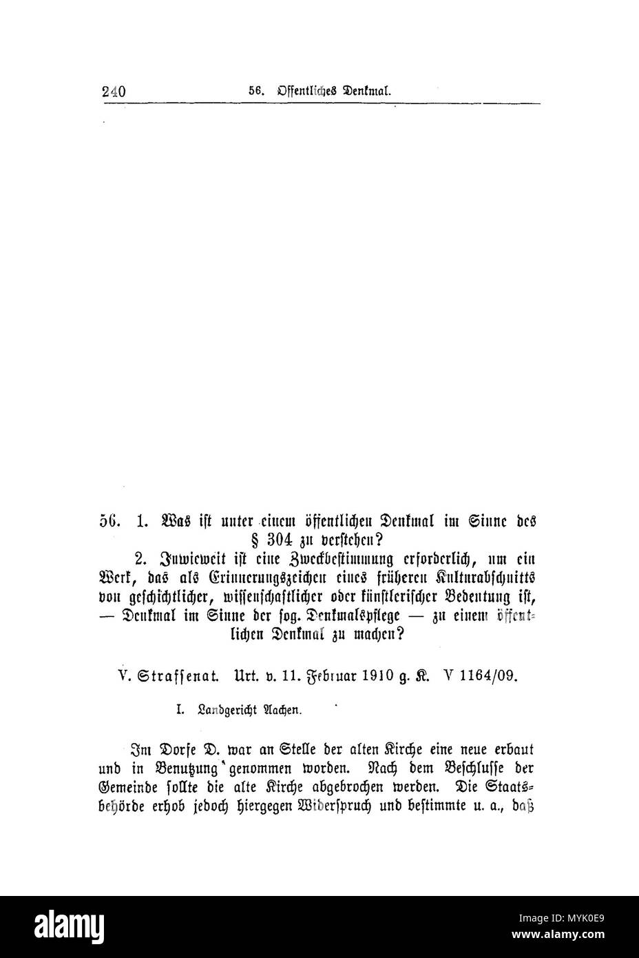 . Was ist unter einem öffentlichen Denkmal im Sinne des $304 zu verstehen Gerichtsurteil C. Strafsenat. Urt. c. 11. Februar 1910 g. K. V 1164/09 C. 1910. Ce fichier n'est pas informations sur l'auteur. LgA 322 19100211 S 1 Banque D'Images