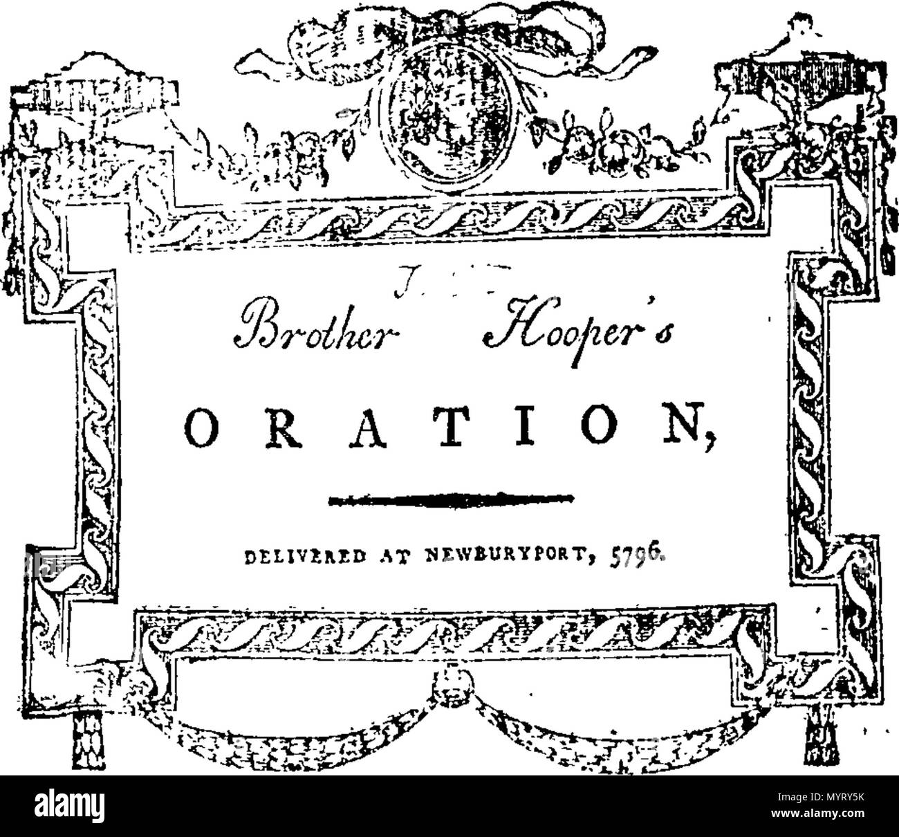 . Anglais : Fleuron du livre : une oraison funèbre, livrés avant le très vénérable maître, les directeurs et les frères de la loge de maçons libres et acceptés, à l'Église épiscopale à Newburyport, sur le festival de Saint Jean Baptiste, le 24 juin 5796,. Par le Vénérable Frère Thomas W. Hooper, H 353 une oraison funèbre, livrés avant le très vénérable maître, les directeurs et les frères de St Fleuron W028757-1 Banque D'Images