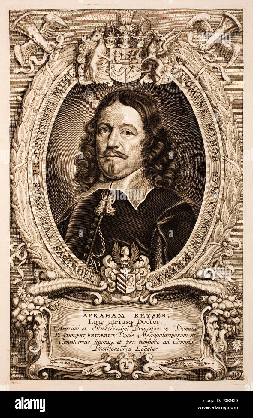 . Deutsch : Abraham Keyser (* 26. März 1603 à Soest, † 30. Septembre 1652 à Doberan) war ein Deutscher und juriste diplomate. Zvab.com Keyser, Abraham : Jurist und Advokat à Hildesheim, 1643. Geheimer Rat des Herzogs Adolph Friedrich von Mecklenburg, 1648. Zum Gesandter Westfälischen Frieden à Osnabrück, Reg. Präsident à Ratzeburg. Brustbild im ovale, mit Wappen. Anglais : Portrait d'Abraham Keyser (1603-1652). 'Abraham Keyser Iuris utriusque, Médecin'. Page 99. . 1717. Anselm van Hulle (1601-après 1674) Noms alternatifs, Hebbelijnck Hebbelynck Anselmus Anselmus, Anselm von Hulle, Ansel Banque D'Images