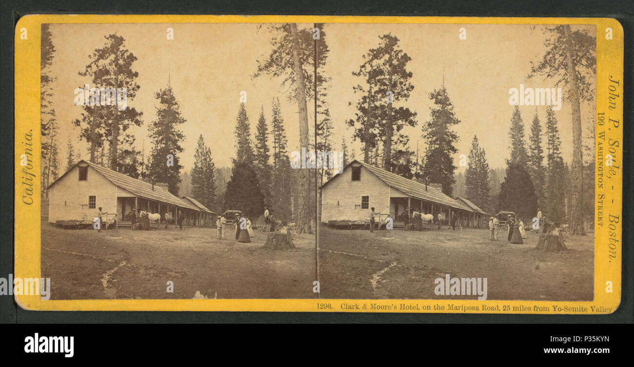 68 Clark et Moore's Hotel, sur la Mariposa Road, à 25 miles de Yo-Semitw Vallée, par John P. Soule Banque D'Images