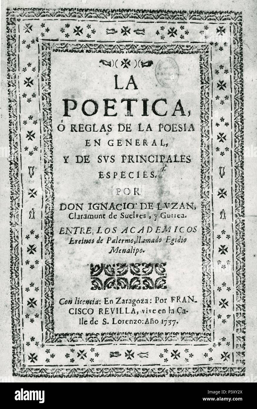 La POETICA O REGLAS DE LA POESIA - 1737. Auteur : LUZAN IGNACIO. Emplacement : BIBLIOTECA NACIONAL-COLECCION, MADRID. Banque D'Images
