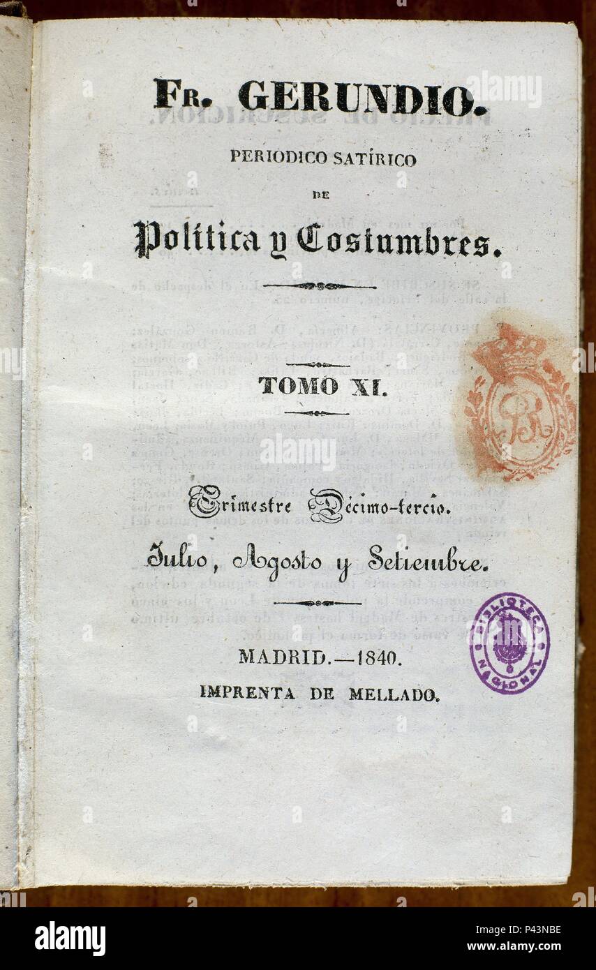 PORTADA DEL PERIODICO FRAY GERUNDIO - PERIODICO SATIRICO DE POLITICA Y COSTUMBRES - TOMO XI - 1840. Auteur : LAFUENTE MODESTO. Emplacement : BIBLIOTECA NACIONAL-COLECCION, MADRID, ESPAGNE. Banque D'Images