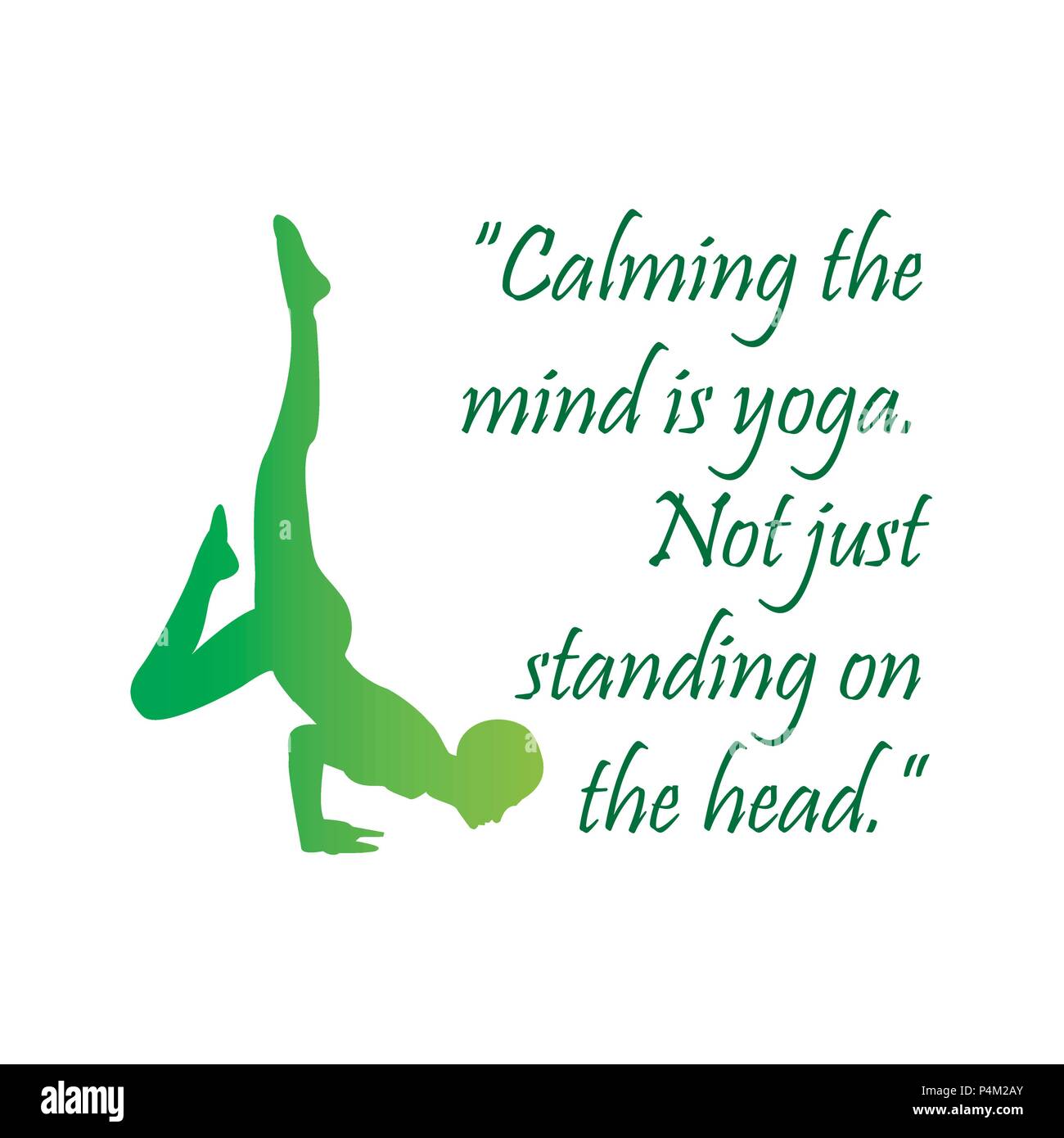 Citation Sur L Yoga L Esprit De Moderation Est Yoga Pas Seulement Debout Sur La Tete Image Vectorielle Stock Alamy