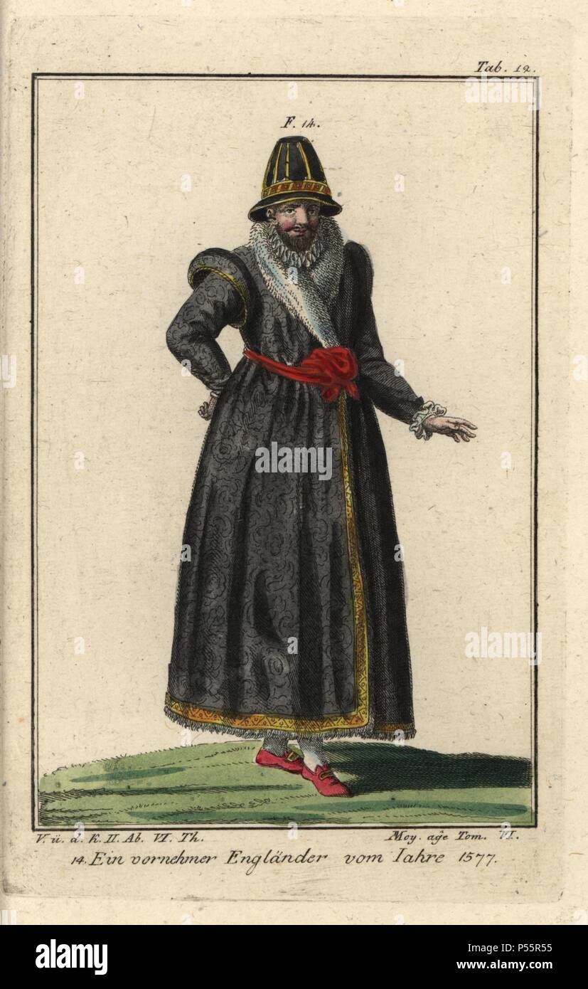 Noble de l'Angleterre, 1577. Il porte un manteau de velours noir bordée de  fourrure, et un chapeau de feutre ou de velours. Coloriée à la gravure sur  cuivre de Robert von Spalart's '