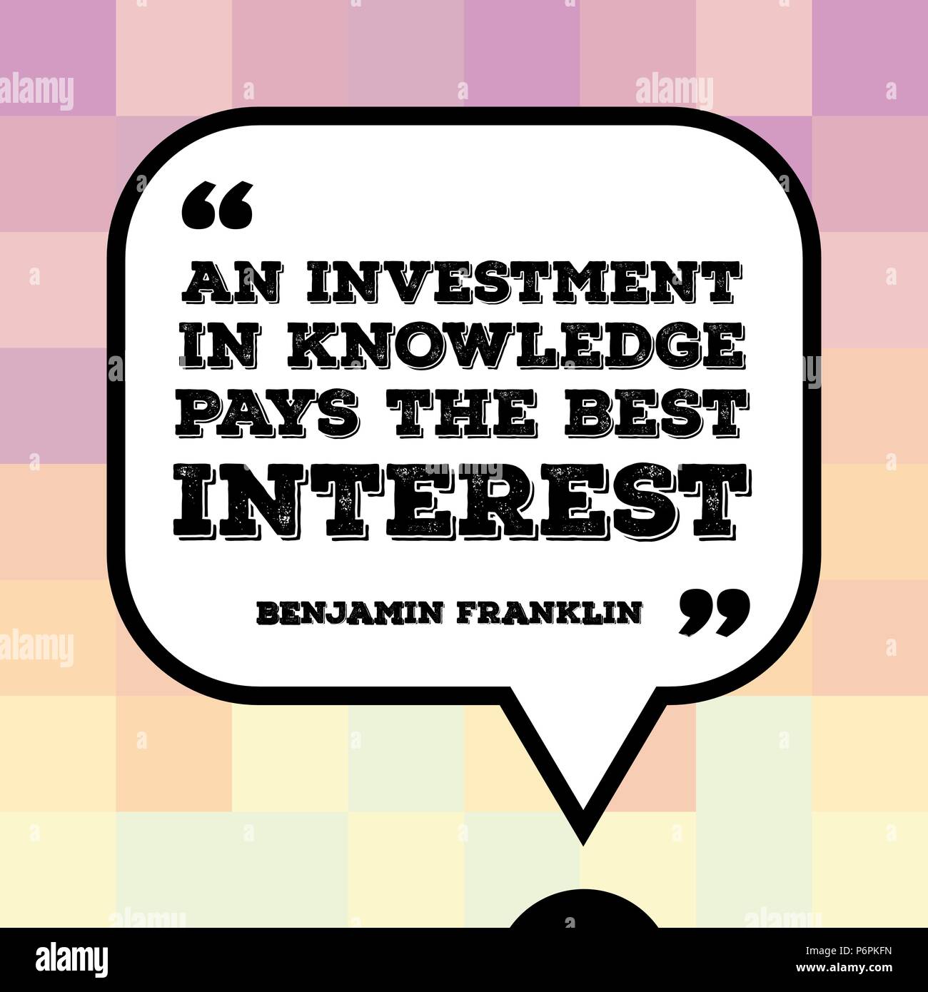 Citation Inspirante Affiches De Motivation Avec Des Mots Par Benjamin Franklin Un Investissement Dans Le Savoir Paie L Interet Image Vectorielle Stock Alamy