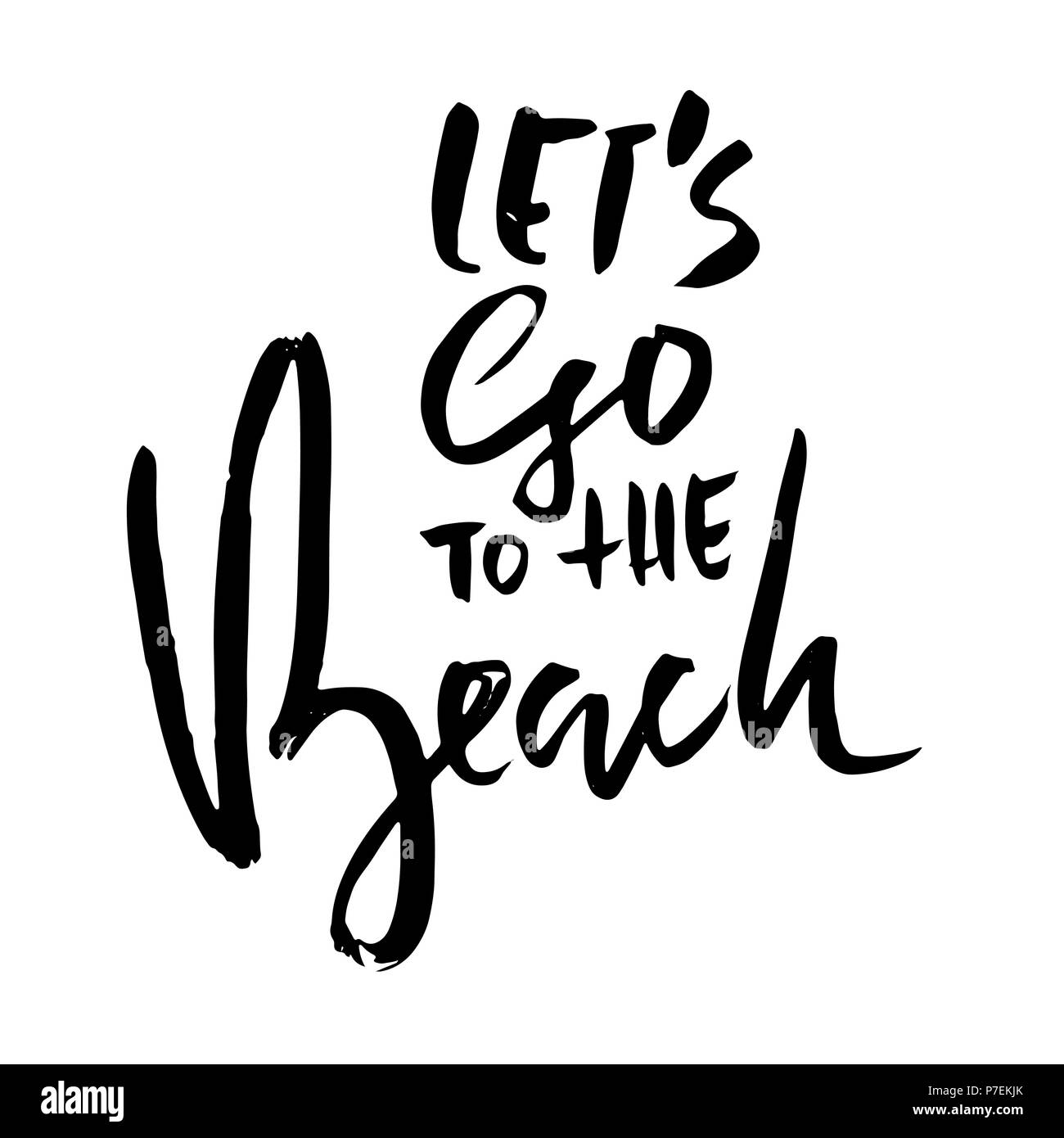 Vous permet d'aller à la plage. Pinceau brosse sèche moderne le lettrage. Bannière de calligraphie. Vector illustration. Illustration de Vecteur