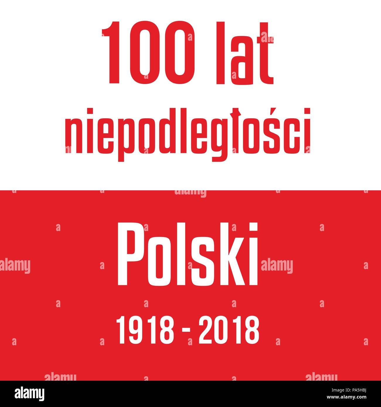100 ans de l'indépendance de la Pologne drapeau blanc rouge avec l'inscription. Illustration de Vecteur