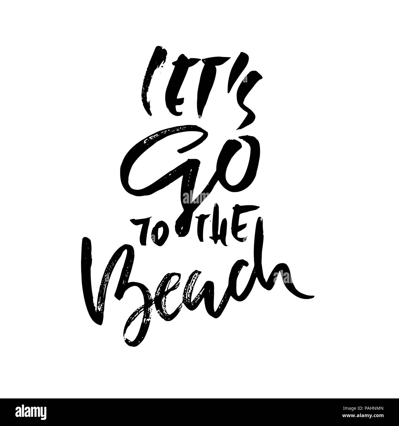 Vous permet d'aller à la plage. Pinceau brosse sèche moderne le lettrage. Bannière de calligraphie. Vector illustration. Illustration de Vecteur