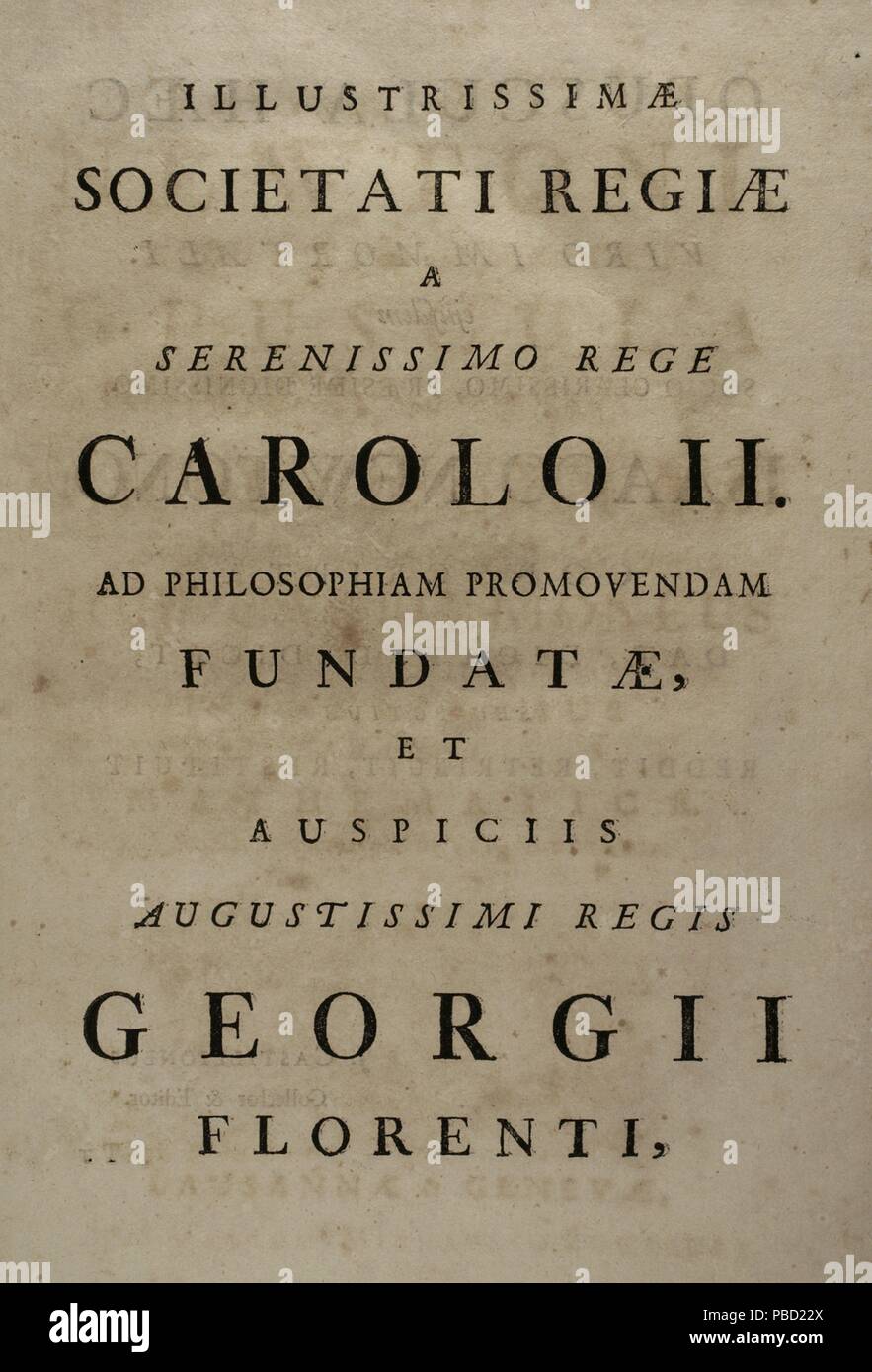 Isaac Newton (Woolsthorpe, 1642-Londres, 1727). Astrónomo físico, y matemático inglés. Opúscula Philosophia Mathematica, et Philologica. Tomo I. Página interior con dedicatoria al Rey Carlos II. Obra editada en ce moment à Ginebra y, 1744. La obra original de Newton es del 1686. Biblioteca Histórico Militar de Barcelone, Catalogne, Espagne. Banque D'Images