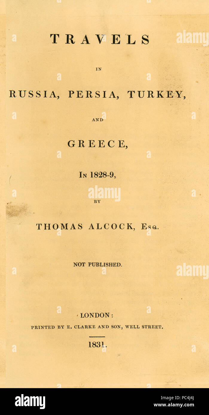 608 page de titre, voyages en Russie, en Perse, en Turquie et en Grèce - Alcock Thomas - 1831 Banque D'Images