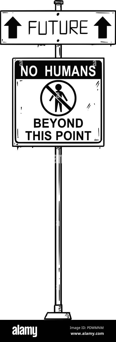 Vector Dessin Artistique de Traffic Sign avec Avenir et aucun être humain au-delà de ce point des textes. Illustration de Vecteur