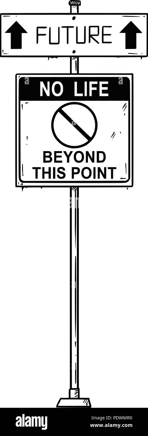 Vector Dessin Artistique de Traffic Sign avec avenir et pas de vie au-delà de ce point des textes. Illustration de Vecteur