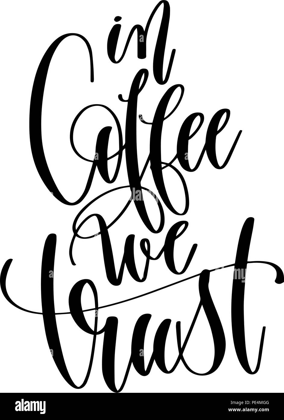 Nous avons confiance dans le café - noir et blanc lettrage main Illustration de Vecteur
