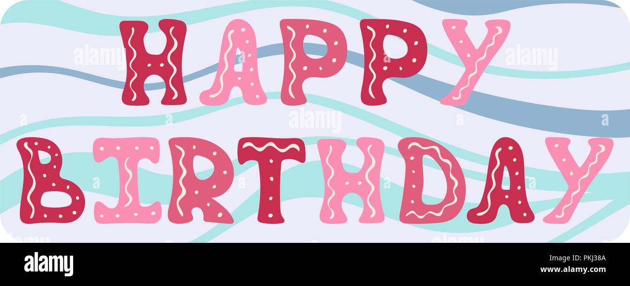 Belle affiche de vecteur avec lettrage dessiné à la main pour les vacances - Joyeux anniversaire. Illustration de Vecteur