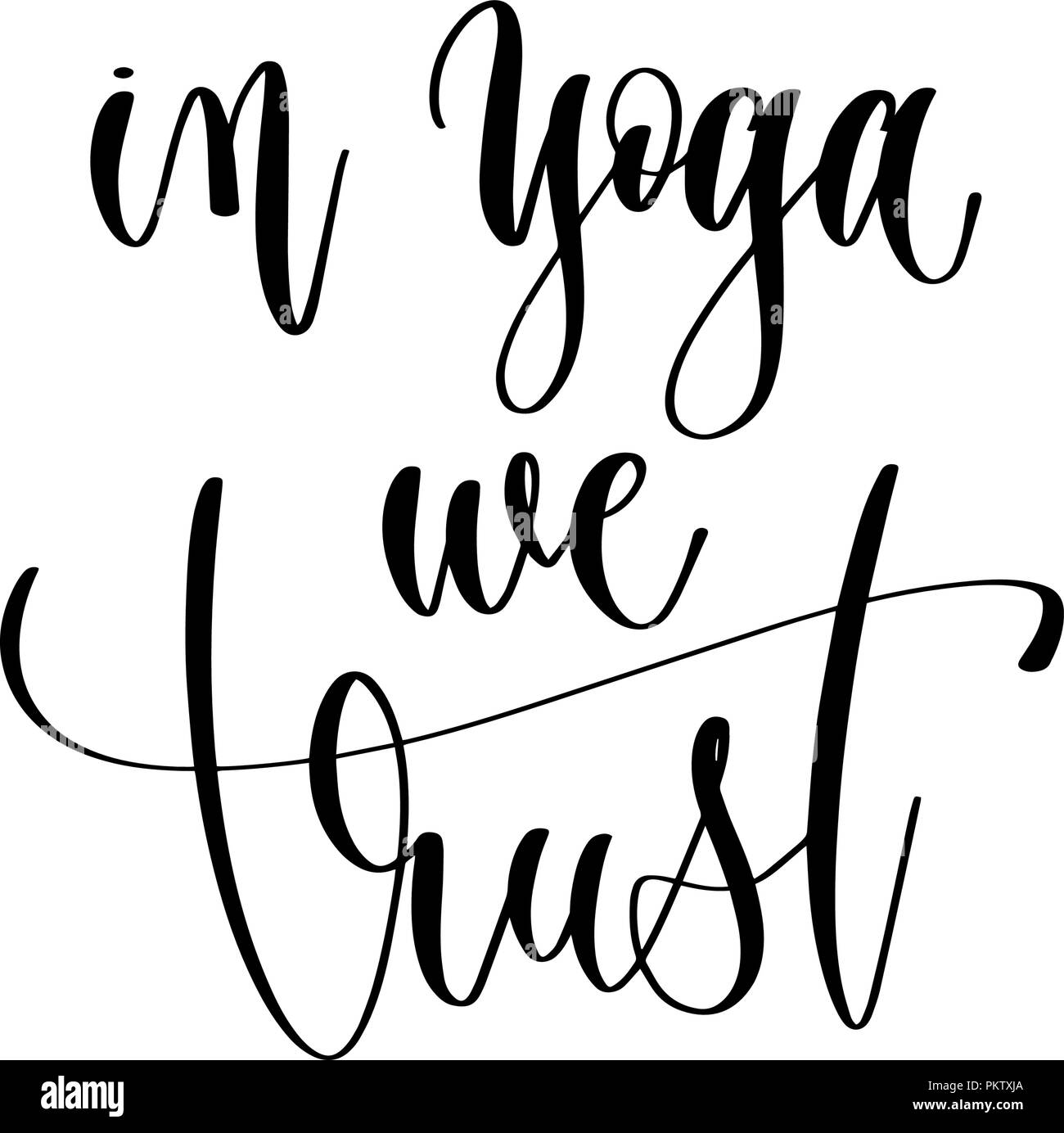 Nous avons confiance dans le yoga - lettrage main texte inscription Illustration de Vecteur