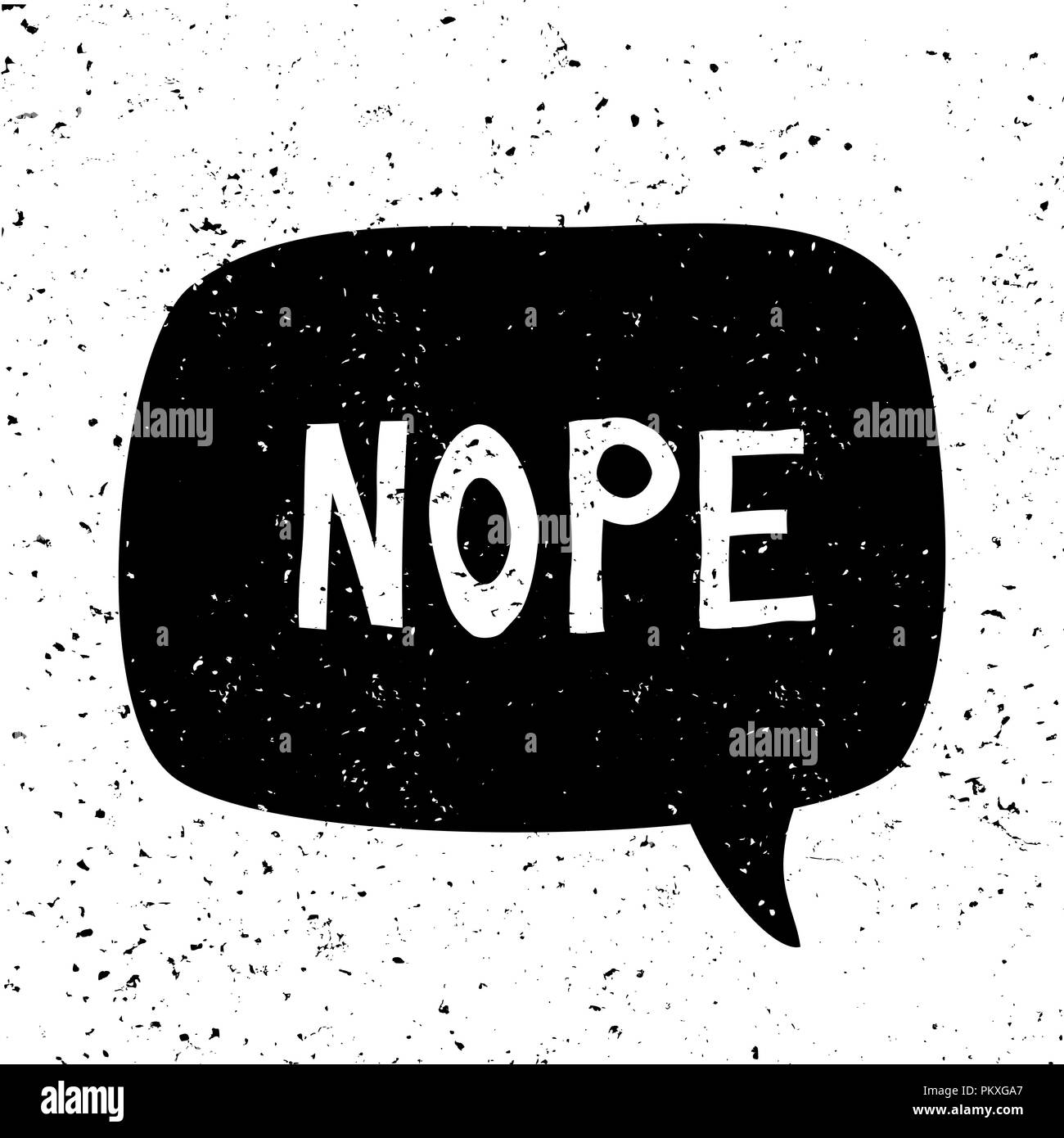 Nope - style vintage design typographique, le texte en blanc, noir bulle, isolé sur fond blanc. L'art de mur, carte de vœux, t-shirt, me social Illustration de Vecteur