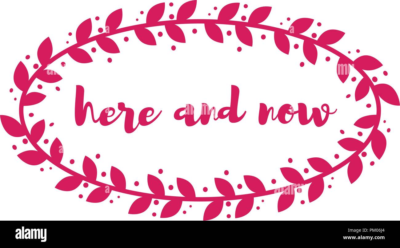 Vector illustration. Gerbe de plantes abstrait avec une inscription.ici et maintenant Illustration de Vecteur