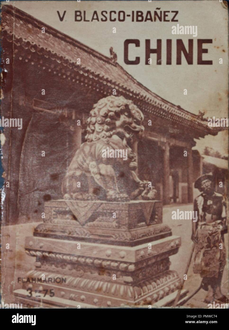 Blasco-Ibañez-Chine-1932-Flammarion-01. Banque D'Images