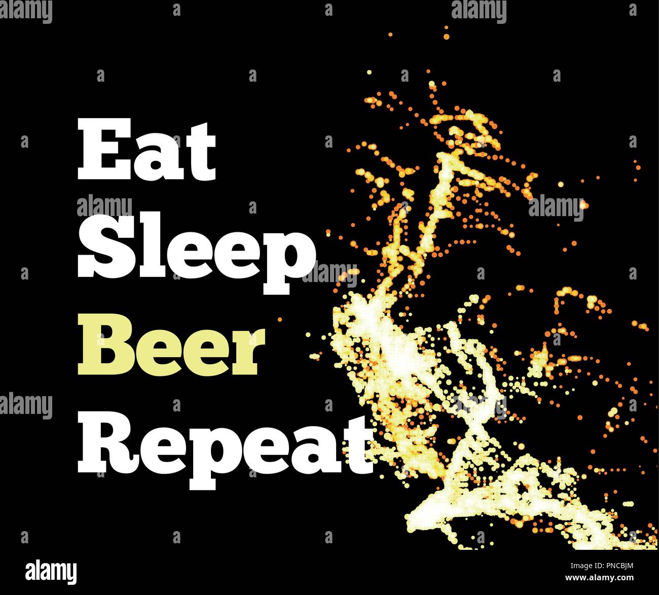 Éclaboussure de bière sur un fond noir avec le texte. Eat sleep répéter la bière. Vector Illustration de Vecteur