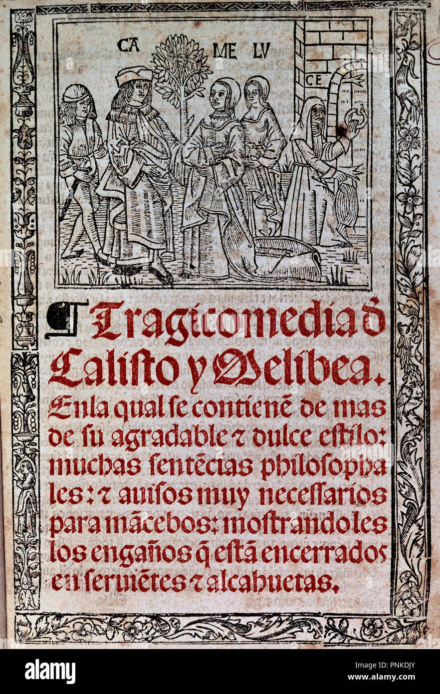 LA CELESTINA 1531- PORTADA- TRAGICOMEDIA DE CALISTO Y MELIBEA. Auteur : Fernando de ROJAS. Emplacement : BIBLIOTECA DE CATALUÑA-COLECCION. Barcelone. L'ESPAGNE. Banque D'Images