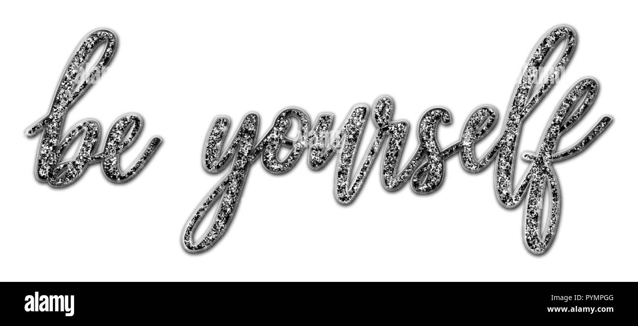Etre Soi Meme Lettrage Main Inscription Texte Avec Effet Bijou La Motivation Et L Inspiration Citation Positive Calligraphie Vector Illustration Sparkling Image Vectorielle Stock Alamy