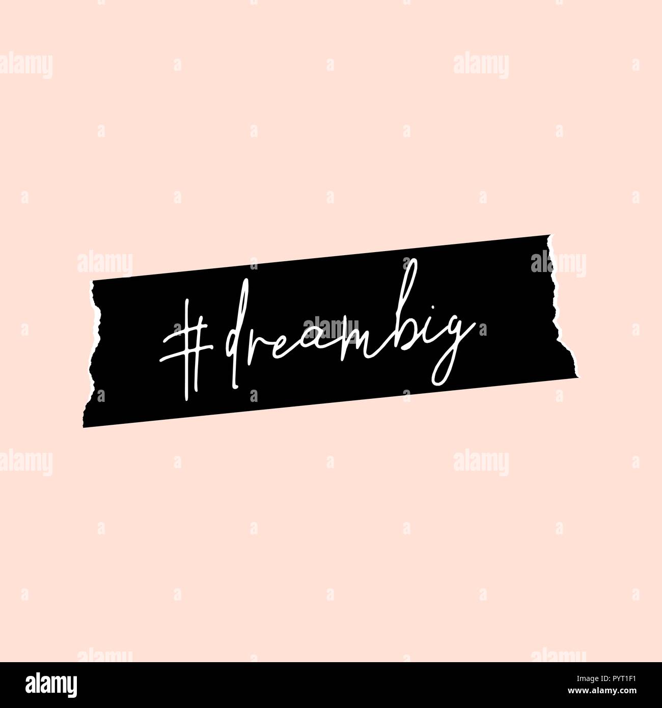 # Dreambig texte en blanc écrit sur un ruban noir washi, isolé sur fond rose pastel. Carré d'inspiration l'art de mur, les médias sociaux, de l'accueil post Illustration de Vecteur