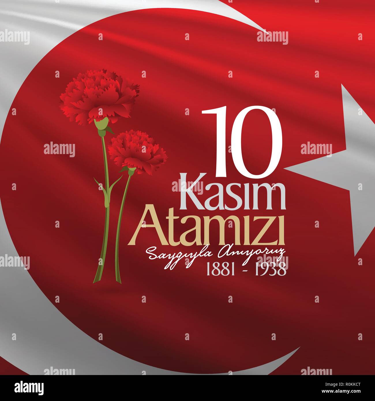 10 Novembre Mustafa Kemal Ataturk Jour Anniversaire De La Mort Jour Commemoratif De Ataturk Carte De Voeux D Affichage Et Le Design Image Vectorielle Stock Alamy