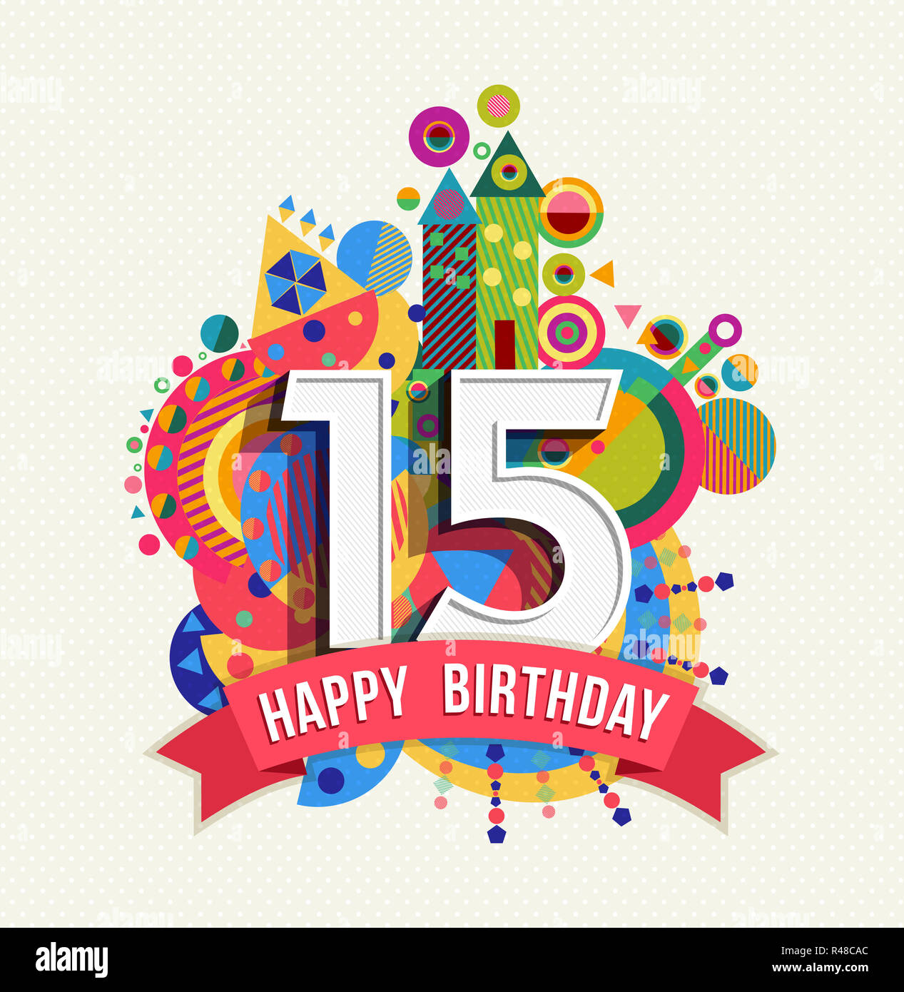 Joyeux Anniversaire 15 Ans Carte De Voeux Couleur De L Affiche Photo Stock Alamy Joyeux Anniversaire 15 Ans Carte De Voeux Couleur De L Affiche Photo Stock Alamy