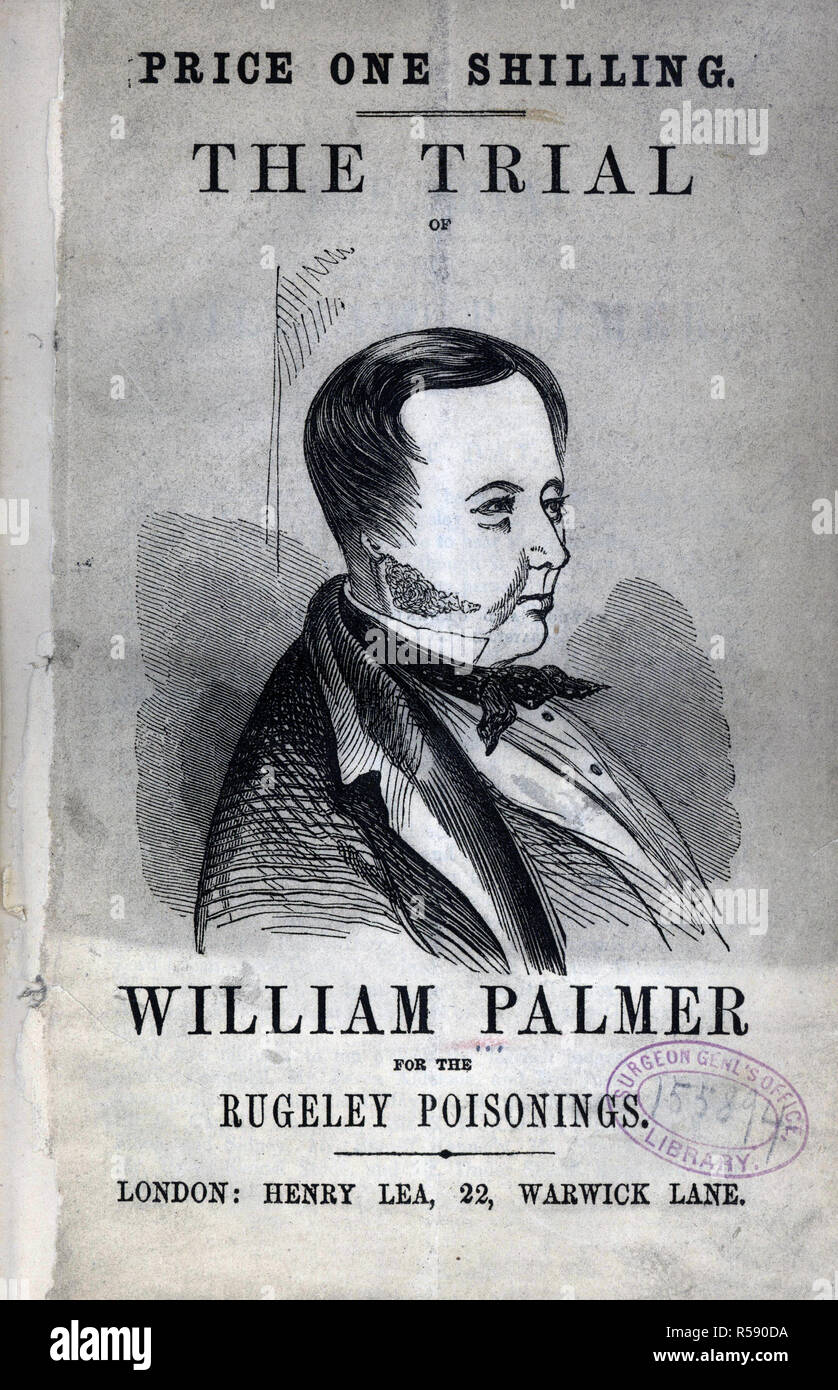 Le procès de William Palmer pour les empoisonnements Cotia, ca. 1824-1856 Banque D'Images