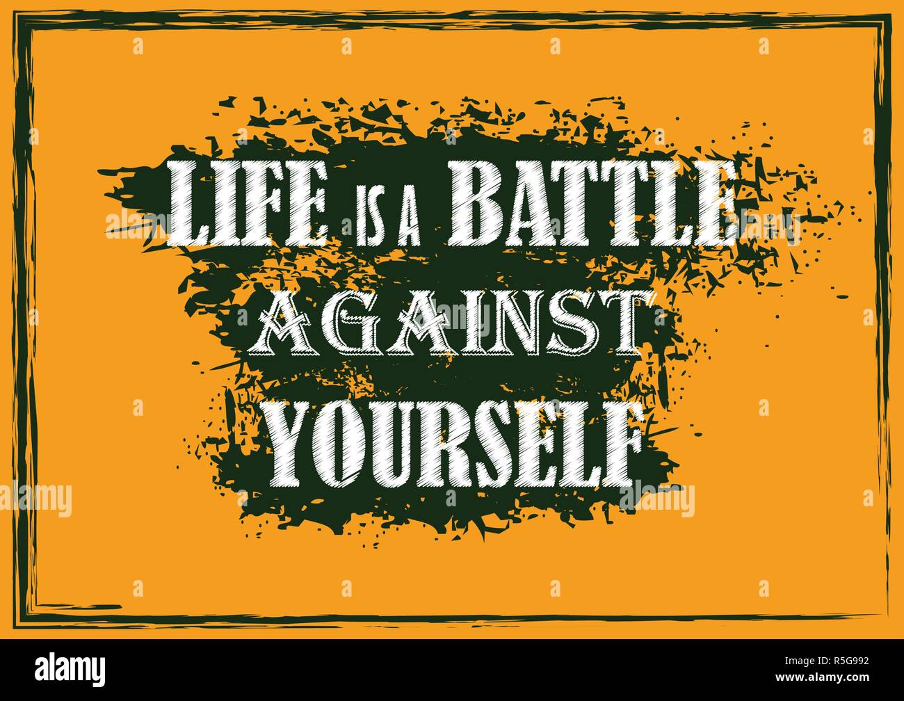 Citation De Motivation D Inspiration La Vie Est Un Combat Contre Vous Meme Poster Vector Image Vectorielle Stock Alamy