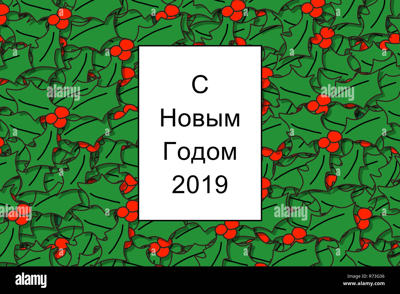 ¡ ÐÐ¾Ð²Ñ Ð¼ Ð'Ð¾Ð Ð¾Ð¼'Ð"2019 (carte de bonne année en russe) avec des feuilles de houx en arrière-plan Banque D'Images