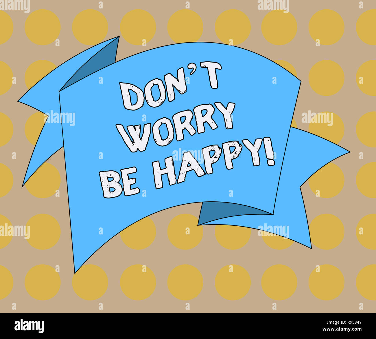 L'Écriture De Texte Word Don T Worry Be Happy. Concept D'Affaires.