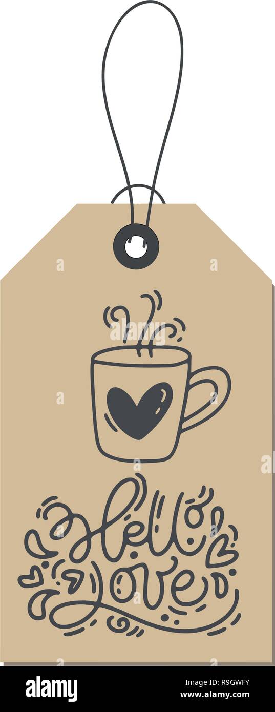 Expression calligraphie monolines vecteur Bonjour Amour sur tag kraft. Valentines Day isolés lettrage dessiné à la main l'illustration. Maison de vacances design doodle sketch coeur valentine card. aimer la décoration de mariage, web et print Illustration de Vecteur