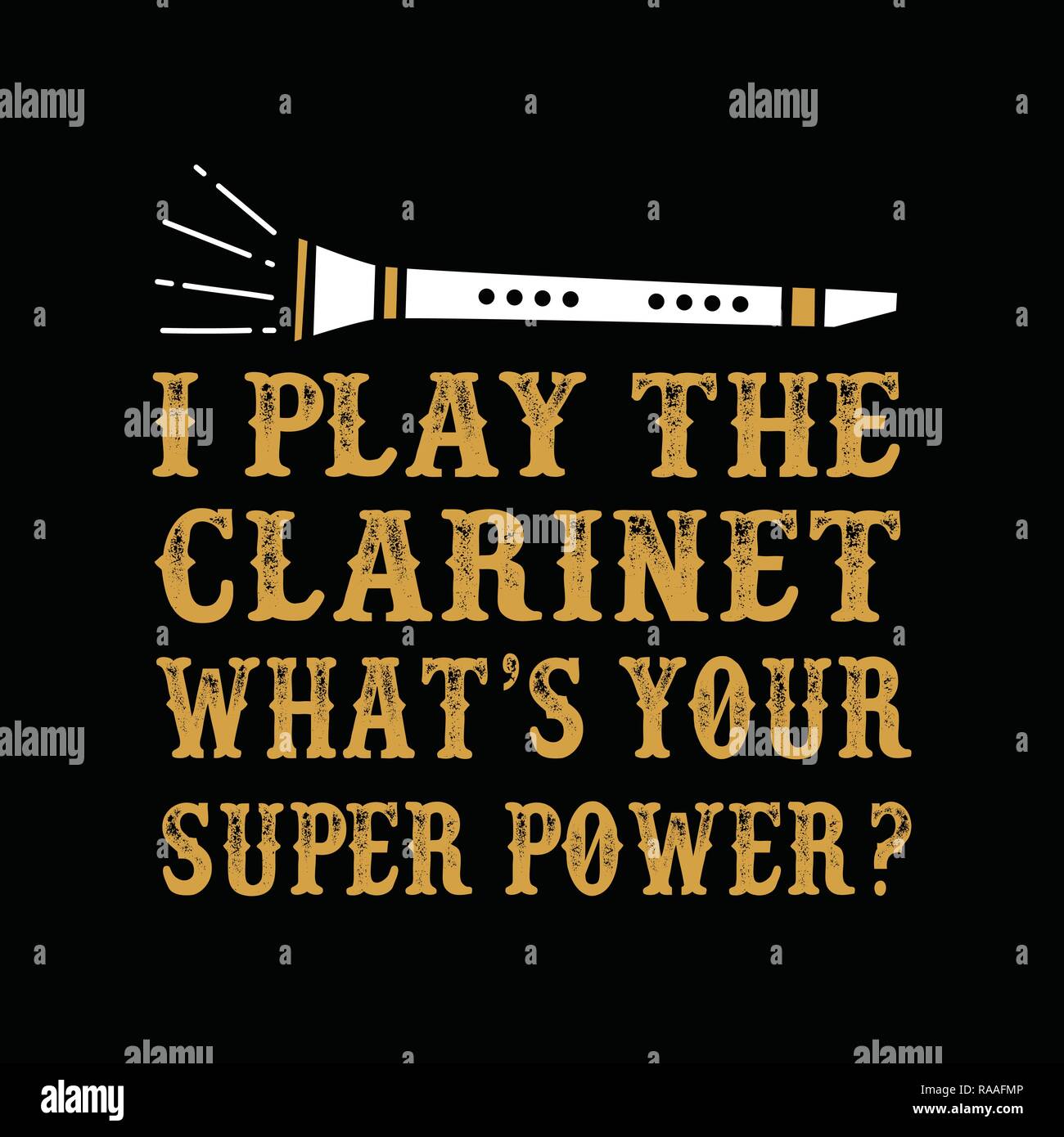 Je joue de la clarinette quel est ton super pouvoir citer clarinette et disant : Illustration de Vecteur