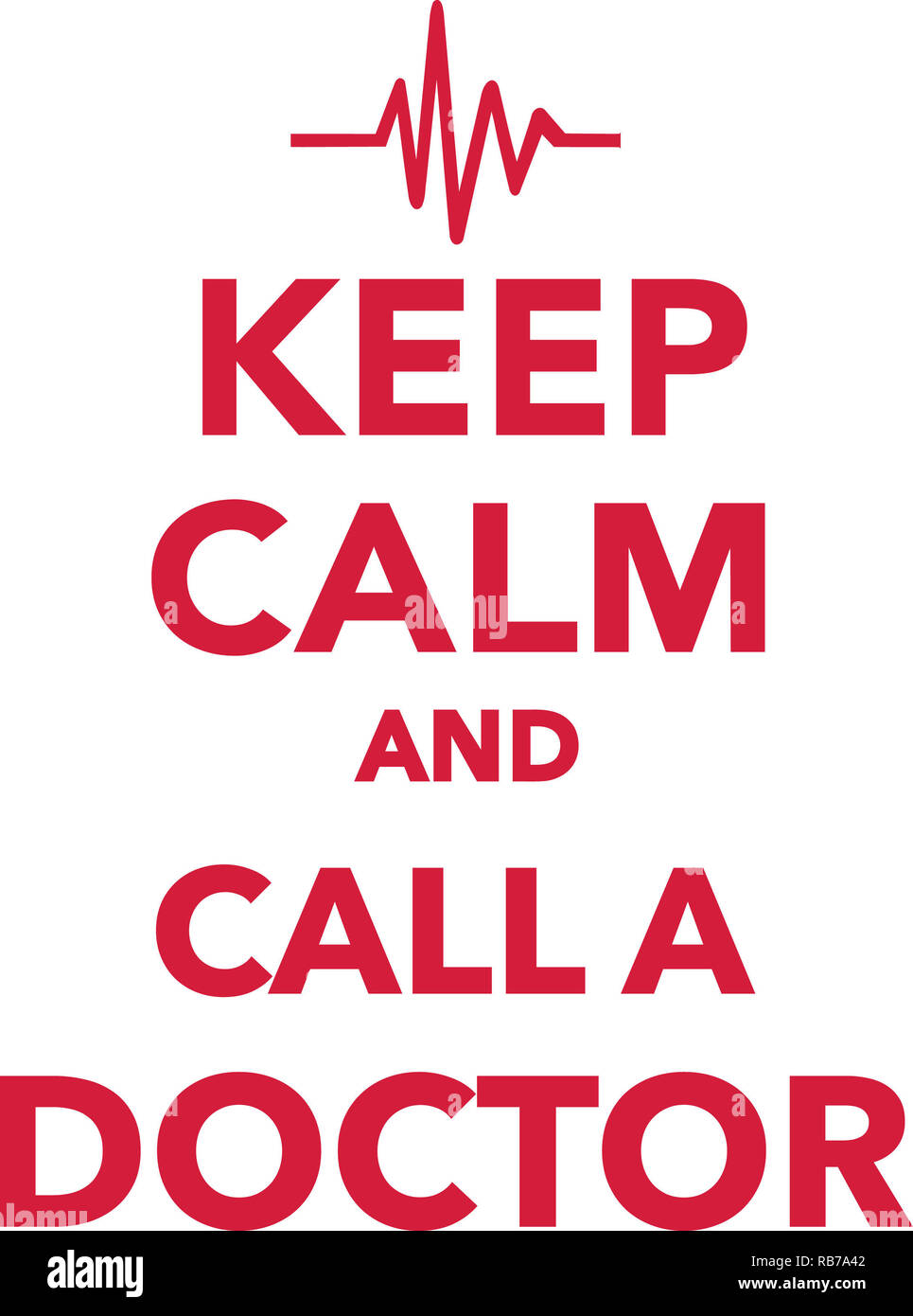 Garder son calme et appeler un médecin avec la ligne de signal red Banque D'Images