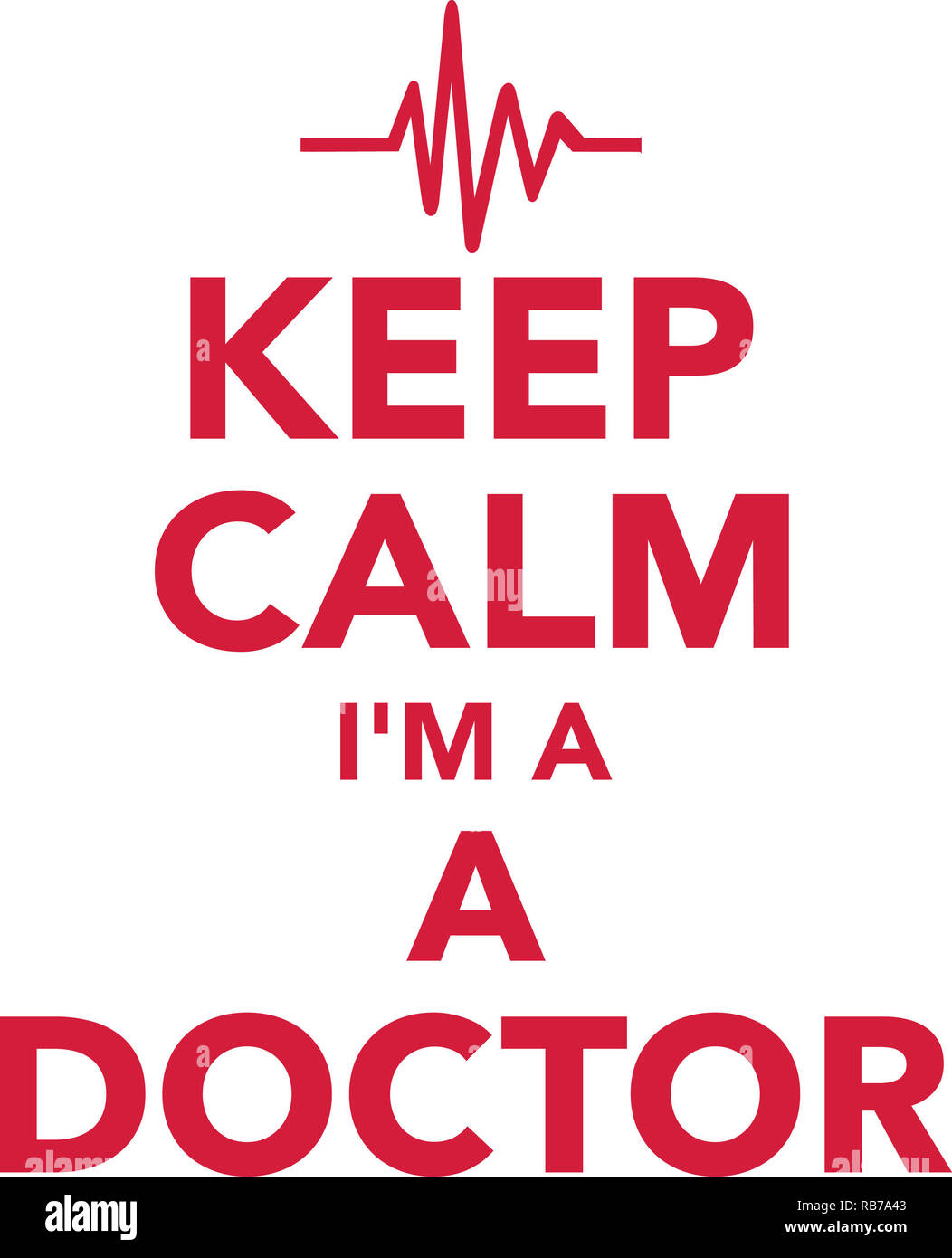 Restez calme Je suis médecin avec la ligne de signal red Banque D'Images
