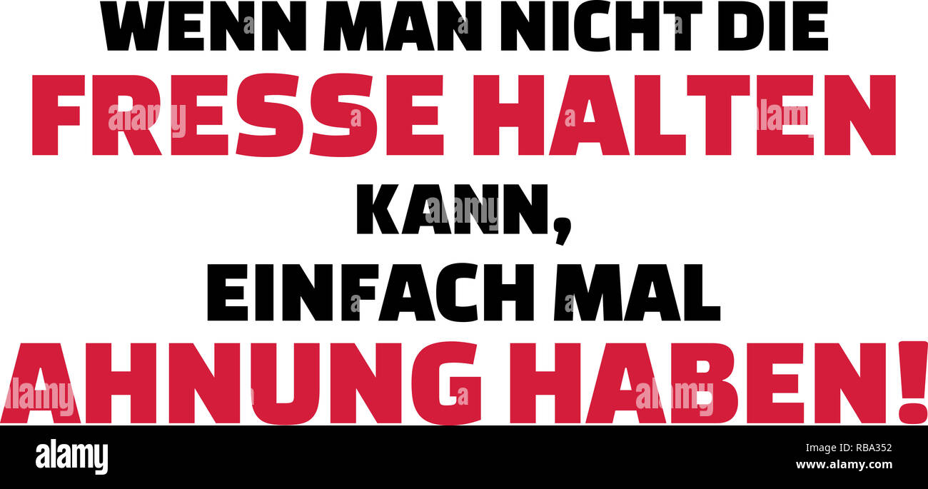 Si vous ne peut pas se taire être le meilleur slogan allemand rouge et noir Banque D'Images