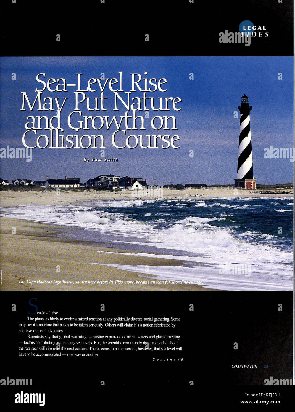 . Coast Watch. Ressources marines ; océanographie ; la gestion des zones côtières ; l'écologie côtière. ea du niveau de la mer. L'expression est de nature à susciter des réactions mitigées à n'importe quel rassemblement social diversifié sur le plan politique. Certains peuvent dire que c'est une question qui doit être prise au sérieux. D'autres se demander c'est une notion fabriquée par les défenseurs milieux. Les scientifiques disent que le réchauffement climatique est à l'origine de l'expansion de l'océan et la fonte des glaciers - facteurs contribuant à l'élévation du niveau de la mer. Mais, la communauté scientifique elle-même est divisée sur le taux mer va augmenter au cours du prochain siècle. Il semble y avoir consensus, Banque D'Images