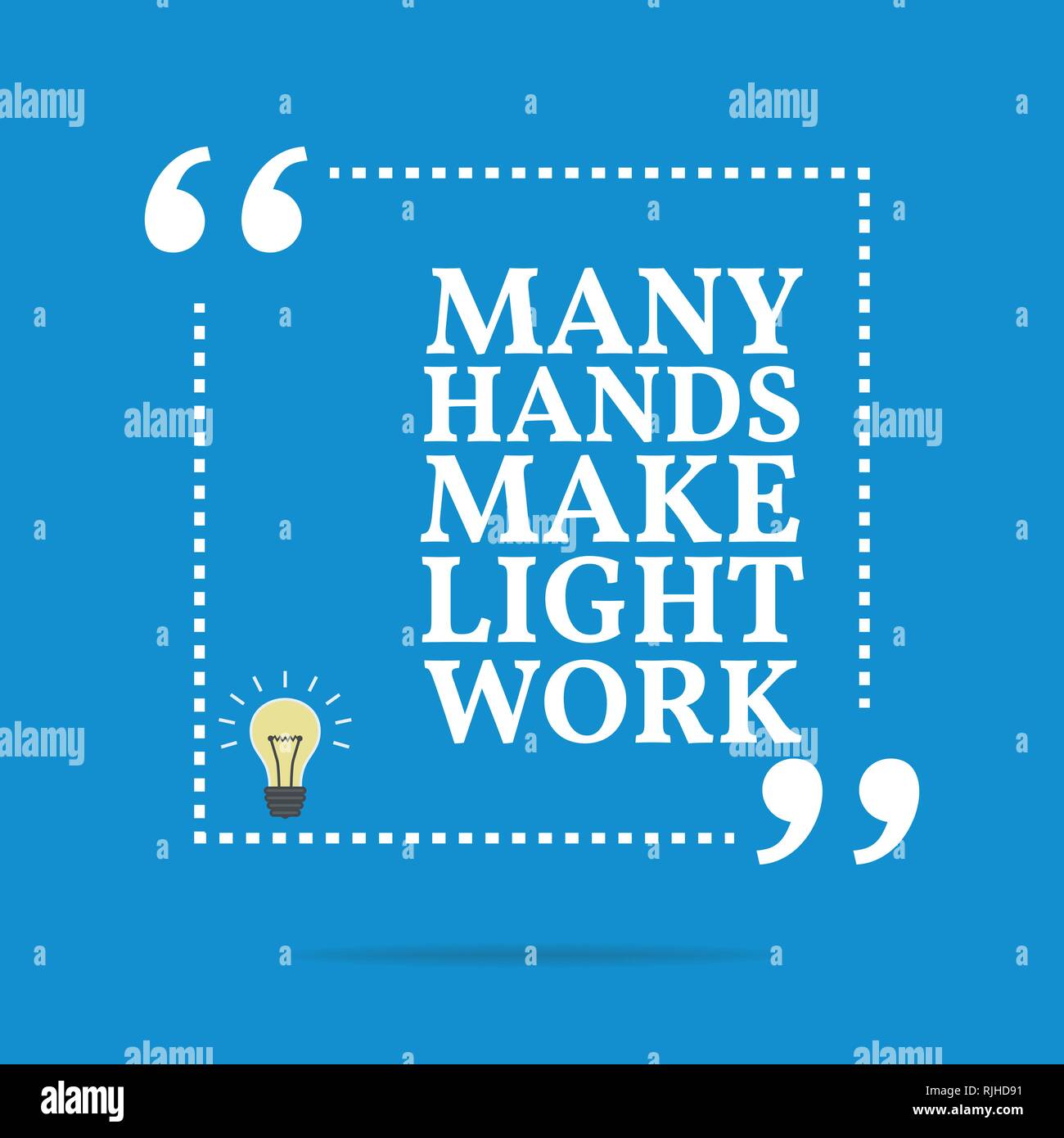 Citation De Motivation D Inspiration Beaucoup De Mains Font Des Travaux Legers Simple Design Tendance Image Vectorielle Stock Alamy